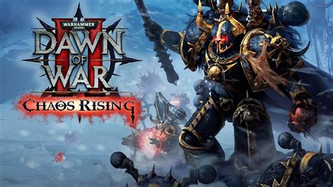 Warhammer 40,000: Dawn of War II - Chaos Rising! Unleashing Hell on Aurelia