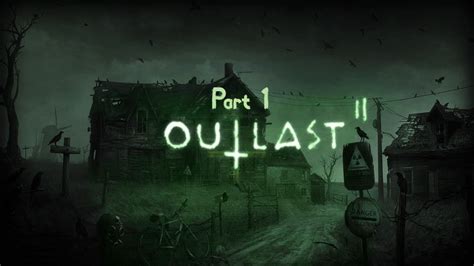 Outlast: Embrace the Descent into Terror and Madness